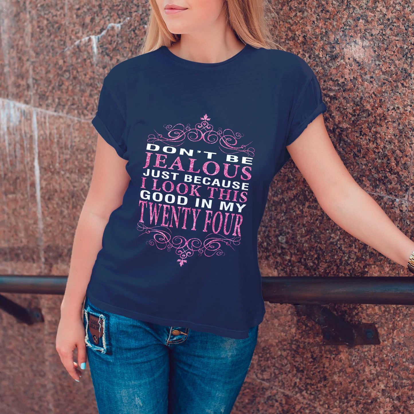 Netecom Don't Be Jealous T-Shirt, Funny Birthday Shirt for Women, Perfect Gift for Turning 24