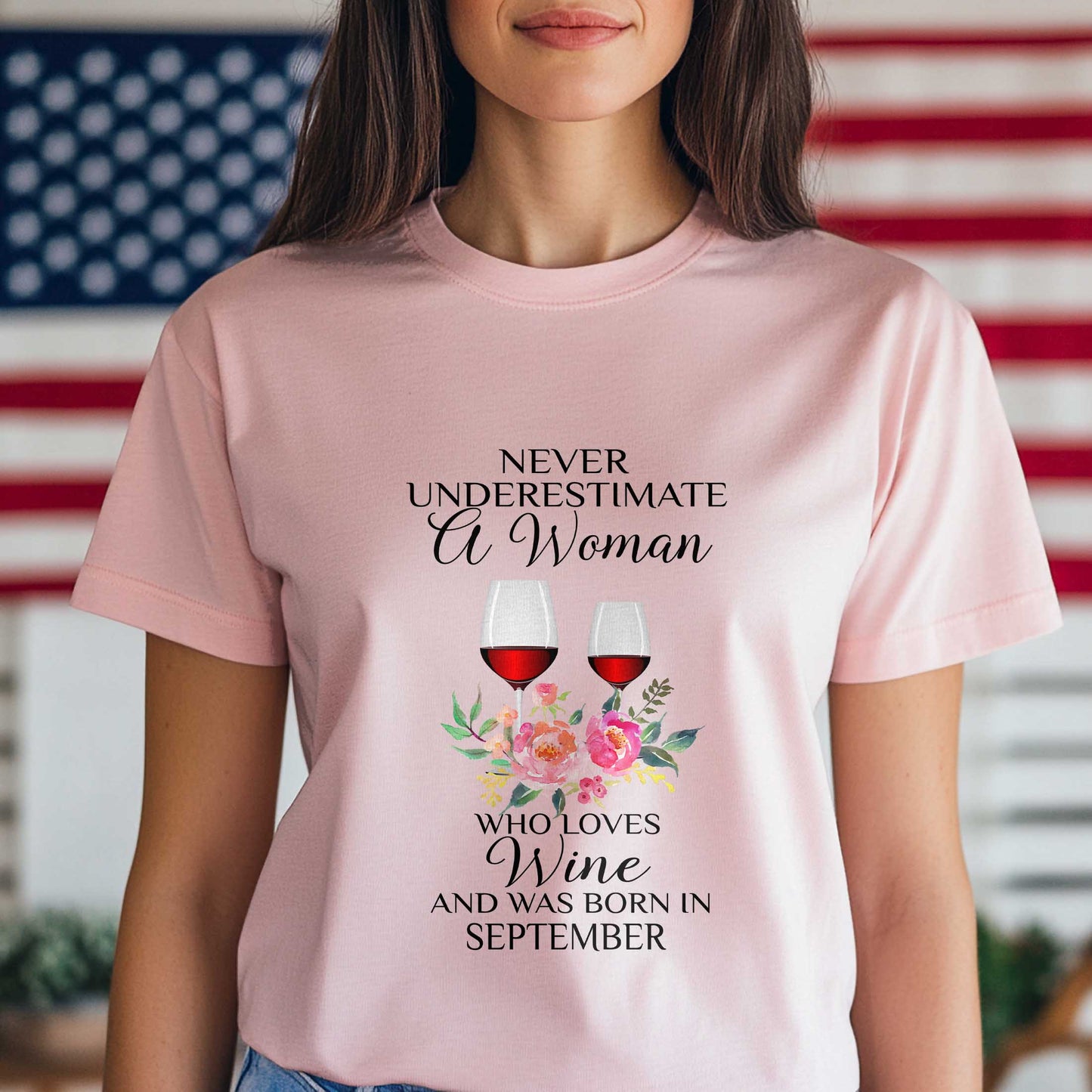 Netecom Never Underestimate A Woman T-Shirt, Wine Lover Gift, September Birthday Shirt for Women
