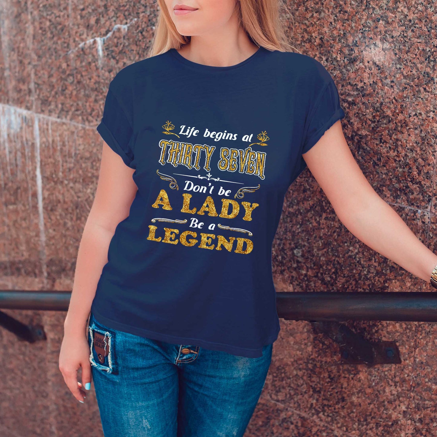 Netecom Life Begin At Thirty Seven Don't Be A Lady Be A Legend T-Shirt, Turning 37 Shirt, Funny Birthday Gift for Women