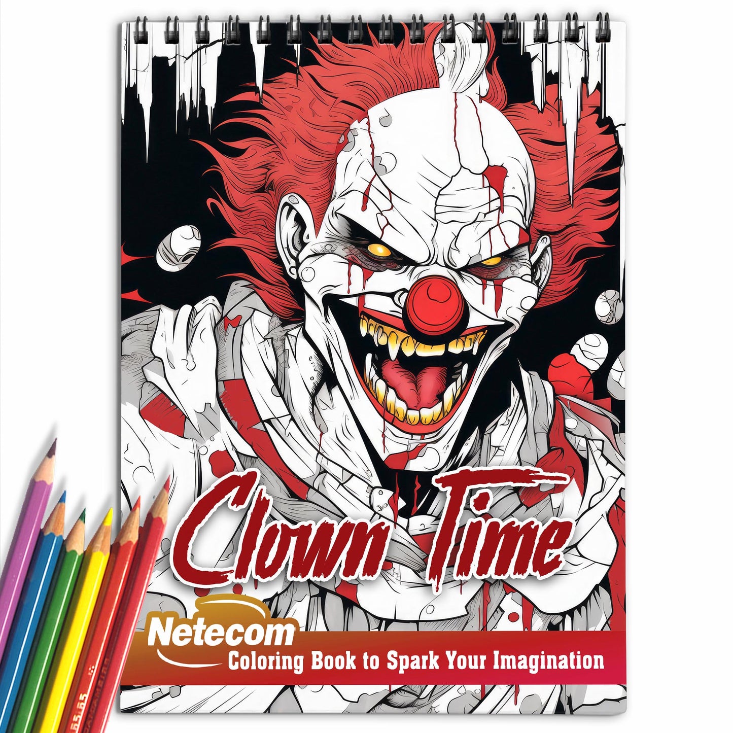 Clown Time Spiral Bound Coloring Book, Explore the Dark and Twisted World of Clown Time with 30 Eerie Coloring Pages for Horror Enthusiasts to Embrace the Chills and Thrills
