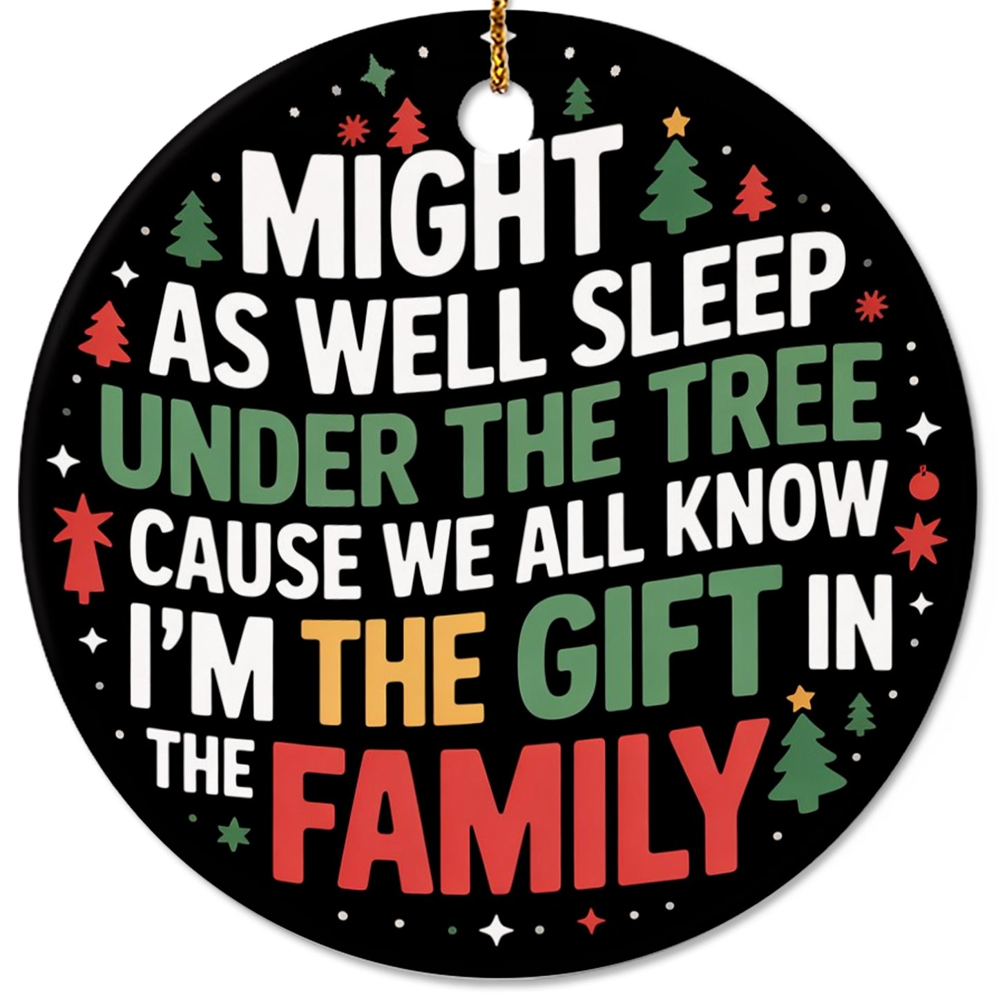 Netecom Funny Christmas Ornament, Might As Well Sleep Under The Tree Ceramic Ornament for Xmas Tree Hanging Decorations Gift, Home Decor, Gifts for Friends & Family, Holiday Party Present