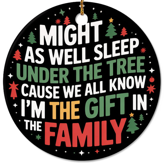 Netecom Funny Christmas Ornament, Might As Well Sleep Under The Tree Ceramic Ornament for Xmas Tree Hanging Decorations Gift, Home Decor, Gifts for Friends & Family, Holiday Party Present