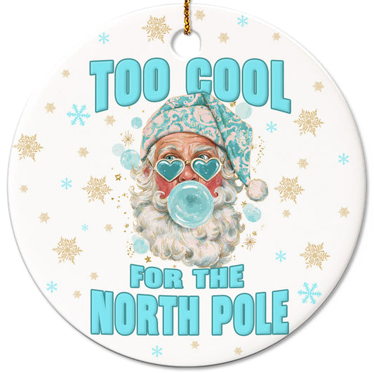 Netecom Funny Santa Christmas Ornament, Too Cool for The North Pole Ceramic Ornament for Xmas Tree Hanging Decorations Gift, Funny Gag Gifts for Men Women, Holiday Party Present