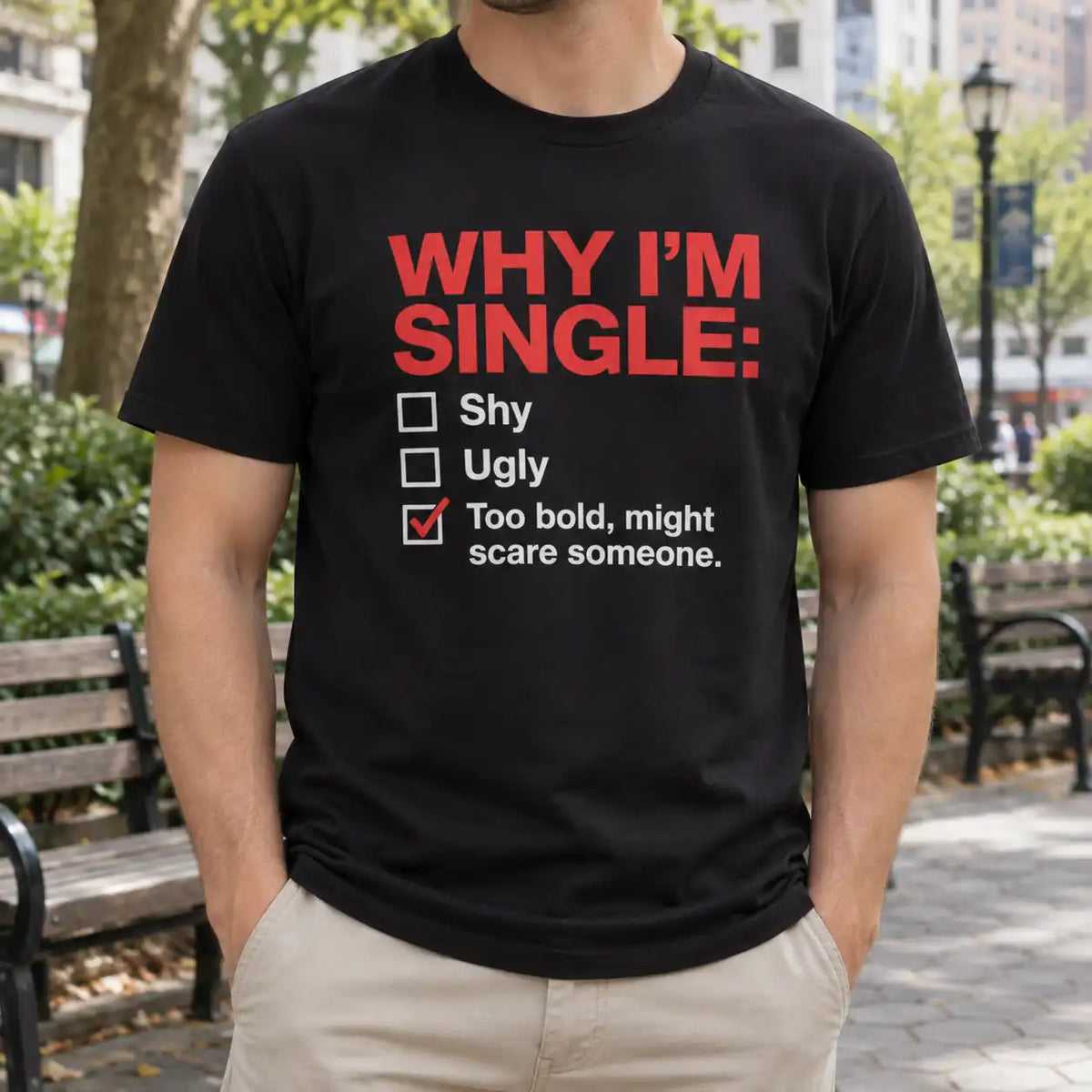Why I'm Single Funny Checklist Humor Shirt