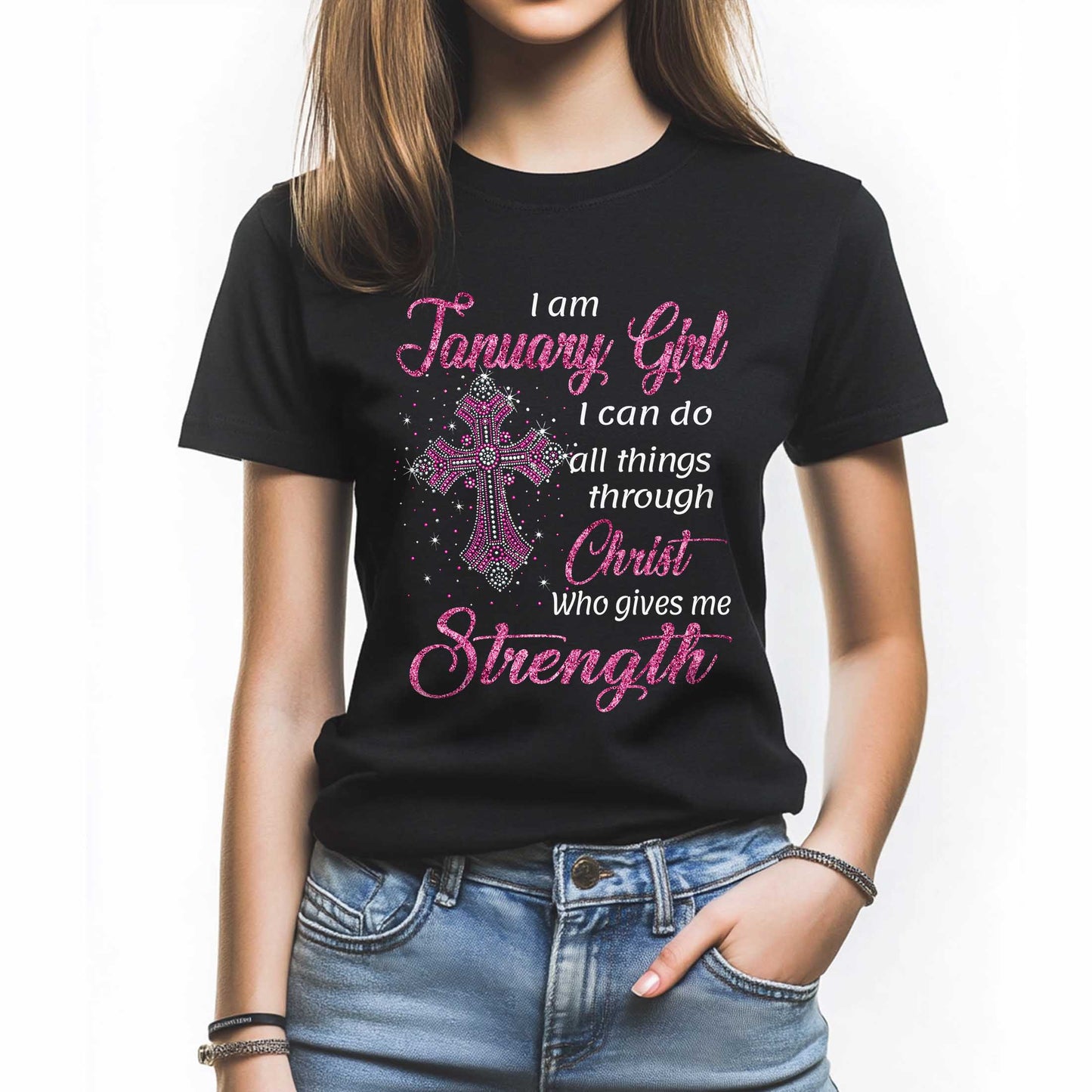 Netecom I Am a January Girl T-Shirt, Faith-Inspired Tee for Women, Great Christian Birthday Gift