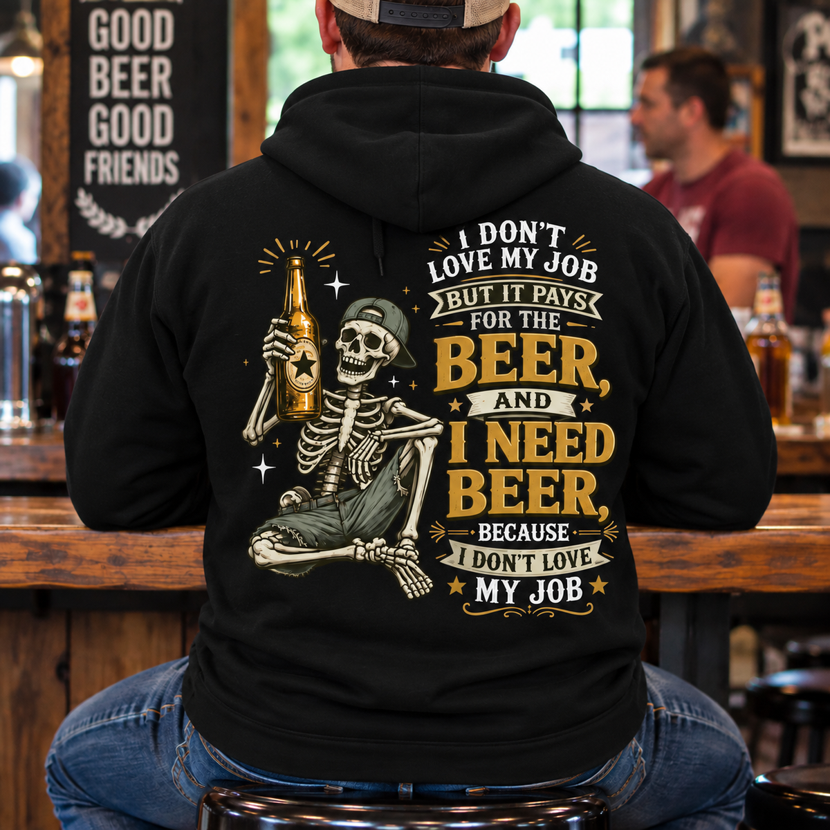 I Don't Love My Job But It Pays For Beer Funny Skeleton Shirt
