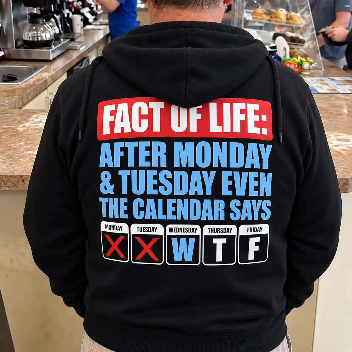 After Monday And Tuesday Even The Calendar Says WTF Funny Shirt