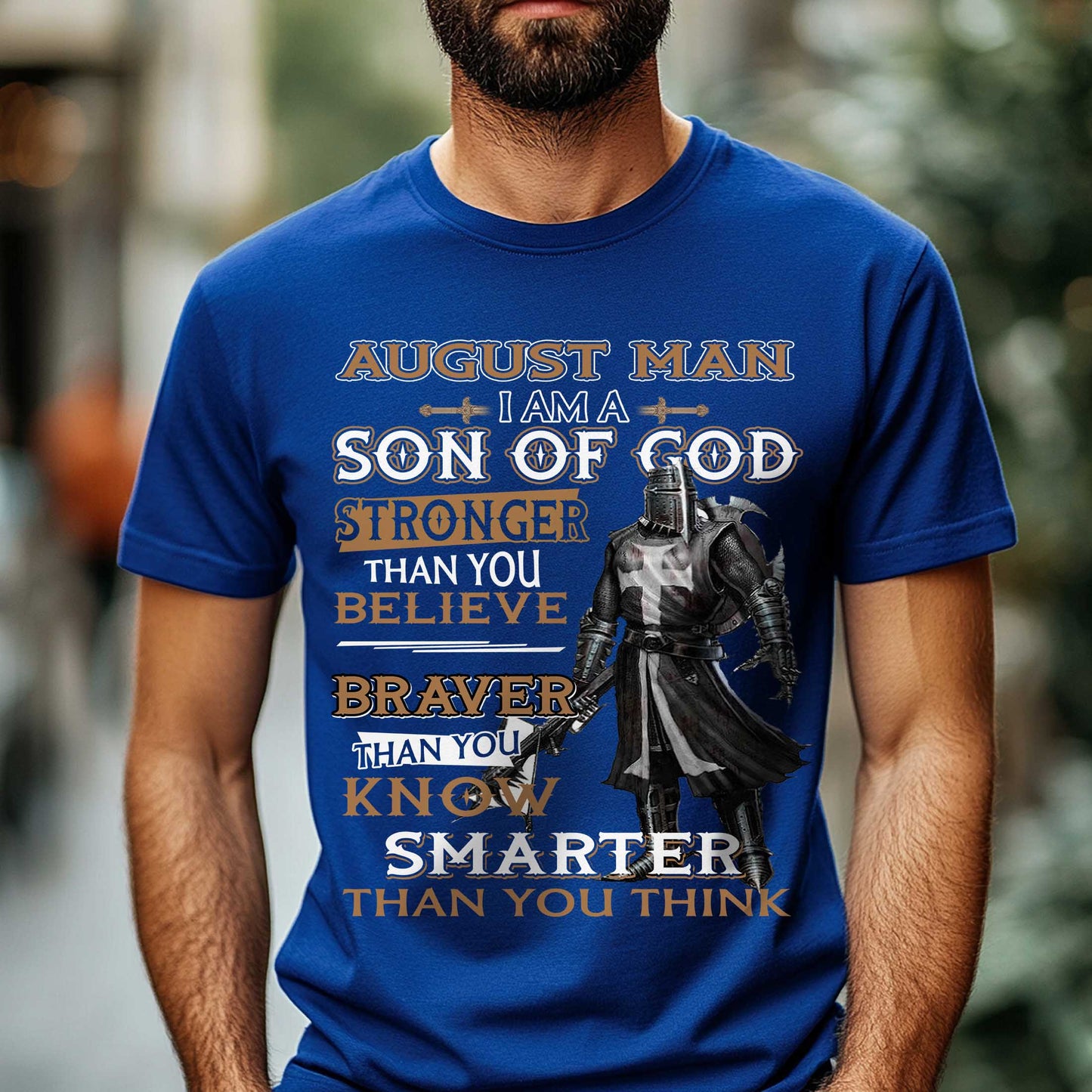 Netecom August Man T-Shirt I Am A Son Of God Stronger Than You Believe Braver Than You Know Smarter Than You Think Christian Graphic Tee Gift