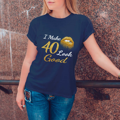 Netecom I Make 40 Look Good T-Shirt, Funny Birthday Shirt for Women, Perfect Gift for 40 Birthday