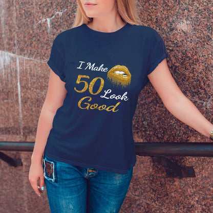 Netecom I Make 50 Look Good T-Shirt, Funny Birthday Shirt for Women, Perfect Gift for 50 Birthday