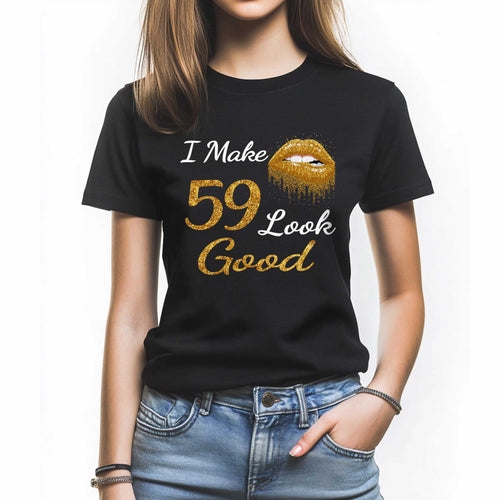 Netecom I Make 59 Look Good T-Shirt, Funny Birthday Shirt for Women, Perfect Gift for 59 Birthday