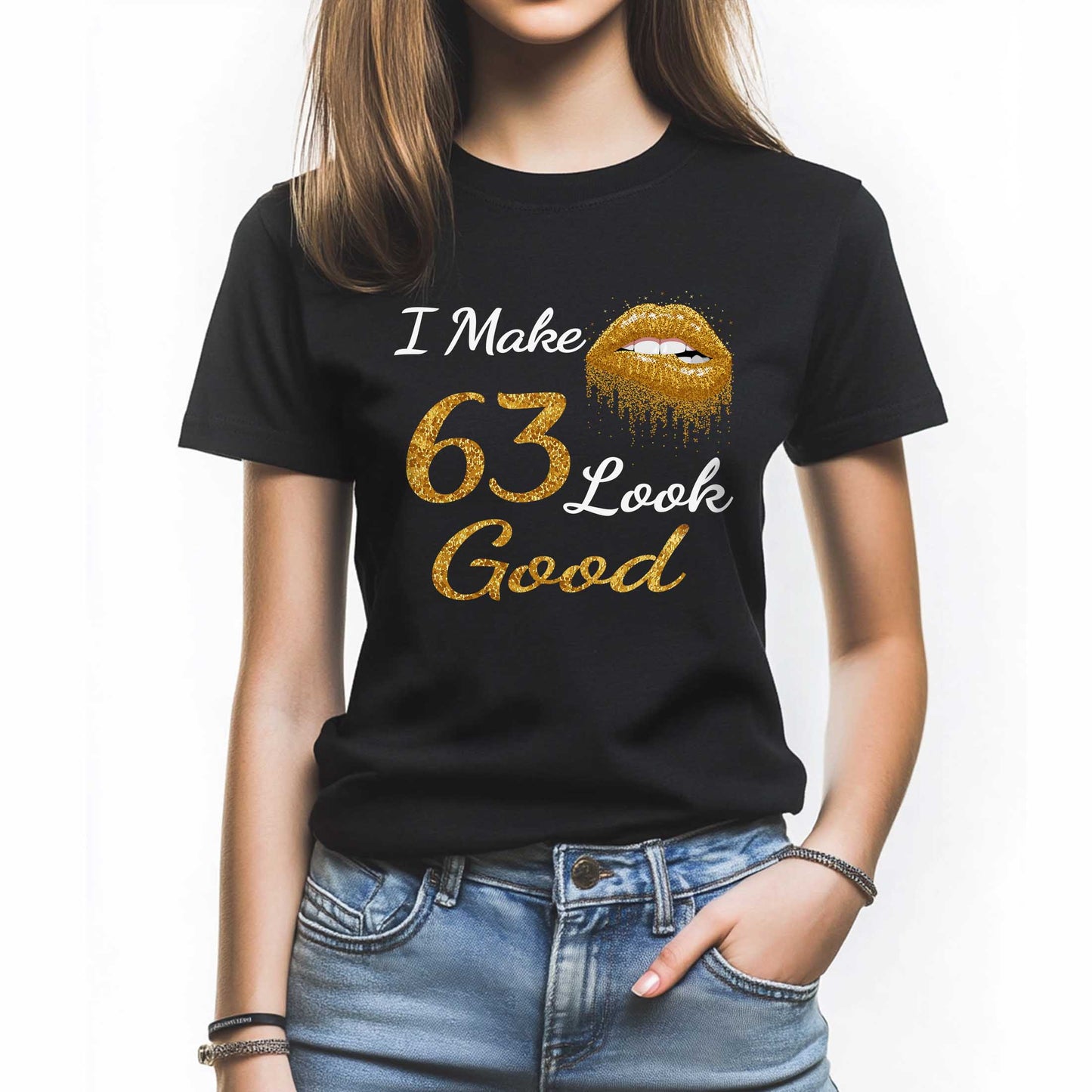 Netecom I Make 63 Look Good T-Shirt, Funny Birthday Shirt for Women, Perfect Gift for 63 Birthday