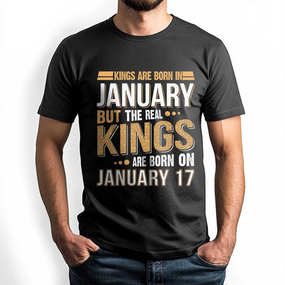 Netecom Real Kings Are Born on January 17 T-Shirt, Funny January Birthday Shirt for Men, Cool Graphic Tee, Unique Gift for Him