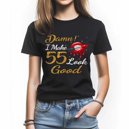 Netecom Damn I Make 55 Look Good T-Shirt, Funny Birthday Shirt for Women, Perfect Gift for 55 Birthday