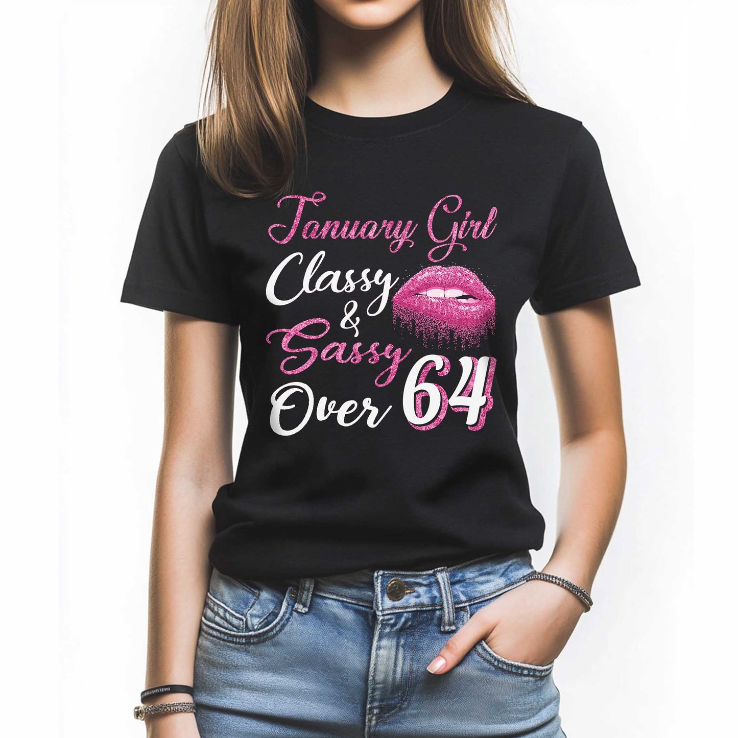 Netecom January Girl Classy and Sassy Over 64 T-Shirt, Funny Birthday Shirt for Women, Perfect Gift for 64 Birthday