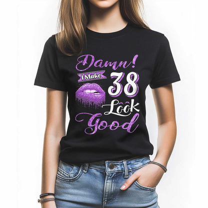 Netecom Damn I Make 38 Look Good T-Shirt, Confident Birthday Shirt for Women, Perfect Gift for 38 Birthday