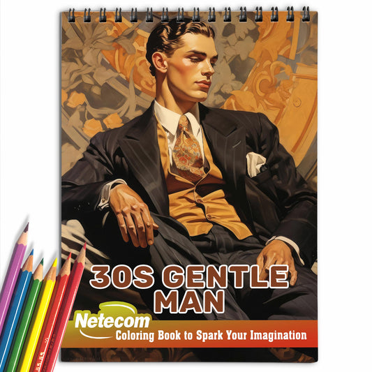 30s Gentle Man Spiral Bound Coloring Book, Unwind with 30 Serene Coloring Pages, Providing Therapeutic Relaxation and a Sense of Vintage Charm