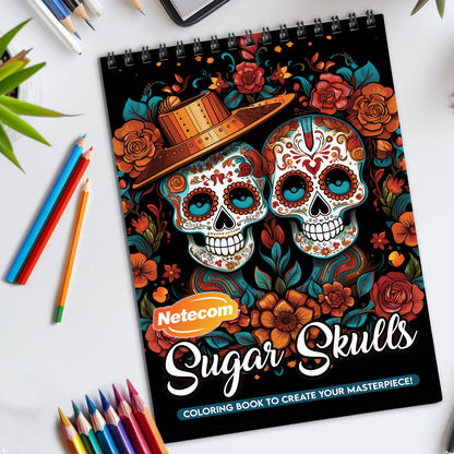 Sugar Skulls Spiral Bound Coloring Book, Vibrant Sugar Skulls for a Cultural and Artistic Journey, Great for Fans of Day of the Dead and Folk Art