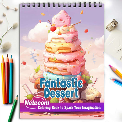 Fantastic Dessert Spiral Bound Coloring Book, Indulge in Your Imagination with 30 Enchanting Coloring Pages, Exploring the World of Fantastic Desserts