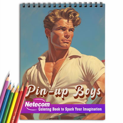 Pin-Up Boys Spiral Bound Coloring Book: 30 Coloring Pages, Bringing to Life the Timeless Style and Charm of Pin-Up Boys