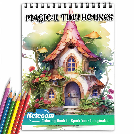 Magical Tiny Houses Spiral Bound Coloring Book, Embrace Tiny House Magic with 30 Charming Coloring Pages of Whimsical Dwellings