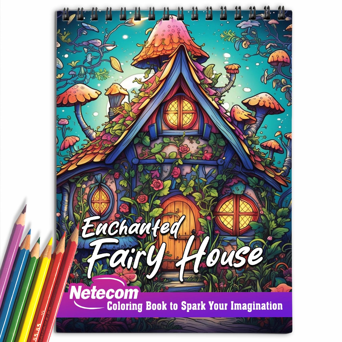 Enchanted Fairy House Spiral Bound Coloring Book, 25 Magical Fairy Homes For Adults Featuring Enchanted Fairy Mushrooms and Treehouses For Relaxation