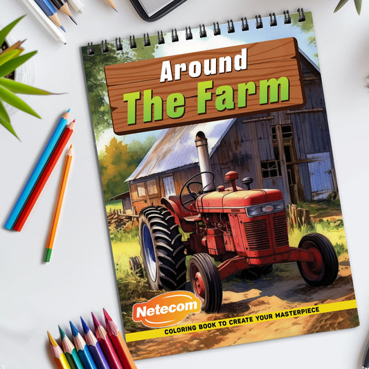 Around the Farm Spiral Bound Coloring Book, Rustic Farm Scenes for a Relaxing Artistic Retreat, Ideal for Those Seeking a Taste of Country Life