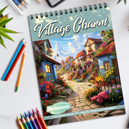 Village Charm Spiral Bound Coloring Book, Picturesque Village Scenes for a Relaxing Escape, Great for Those Seeking Quaint and Rustic Beauty