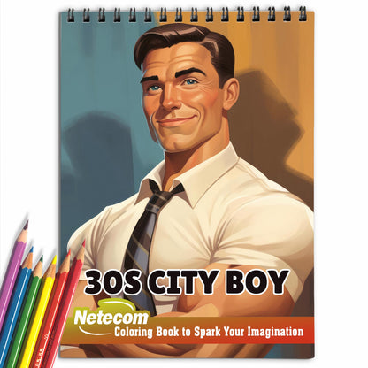 30s City Boy Spiral Bound Coloring Book, Discover the Excitement of City Life with 30 Enchanting Coloring Pages, Unleashing Your Creativity in the World of City Boys