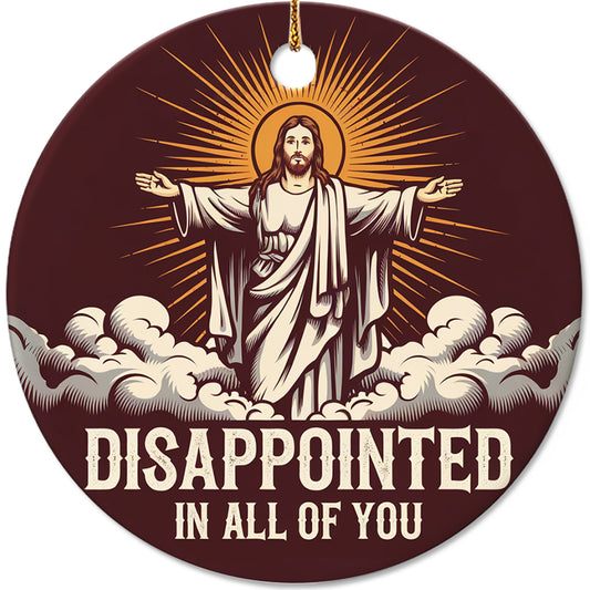 Netecom Disappointed In All Of You Christmas Ornament, Funny Christmas Gag Gift Adults Ceramic Ornament for Xmas Tree Hanging Decorations Gift, Holiday Party Present