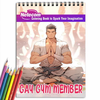 Gay Gym Member Spiral Bound Coloring Book: Journey to Self-Confidence with 30 Inspiring Pages, Where Love and Fitness Flourish