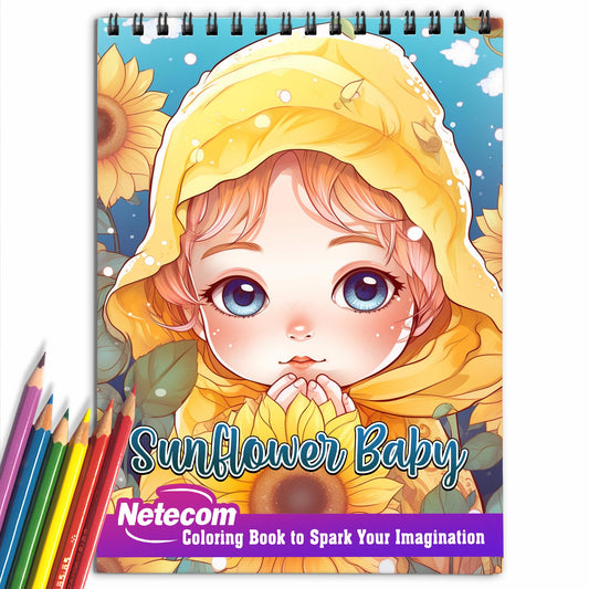 Sunflower Baby Spiral Bound Coloring Book, Unleash Your Creativity with 30 Adorable Coloring Pages, Bringing Together Babies and Sunflowers in Whimsical Artwork