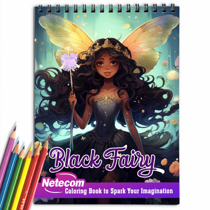 Black Fairy Spiral Bound Coloring Book, Discover the Adorable of Black Fairies with 30 Exquisite Coloring Pages