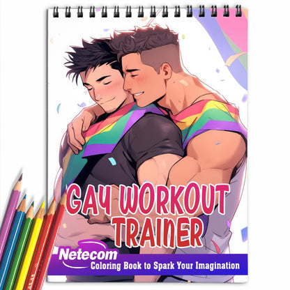 Gay Workout Trainer Spiral Bound Coloring Book: Embrace the Journey to Self-Confidence with 30 Inspiring Pages, Where Love and Fitness Thrive.