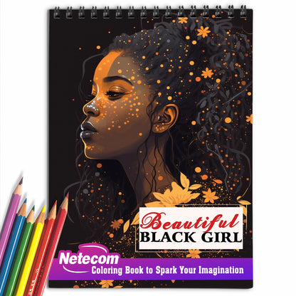 Beautiful Black Girl Spiral Bound Coloring Book, Immerse Yourself in 30 Captivating Coloring Pages, Capturing the Beauty and Resilience of Black Girls in Various Settings