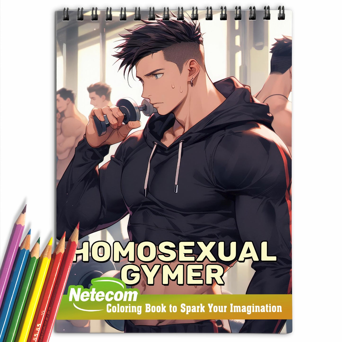 Homosexual Gymer Spiral Bound Coloring Book, Embrace the Journey to Self-Confidence with 30 Inspiring Pages, Where Love and Fitness Flourish.