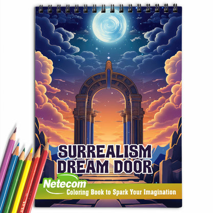 Surrealism Dream Door Spiral Bound Coloring Book, Embark on a Whimsical Journey with 30 Serene Coloring Pages, Finding Therapeutic Release and a Sense of Mystical Wonder