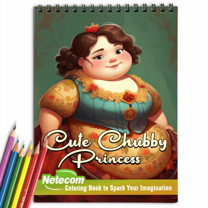 Cute Chubby Princess Spiral Bound Coloring Book, Embrace Princess Cuteness with 30 Charming Coloring Pages of Chubby Royal Darlings