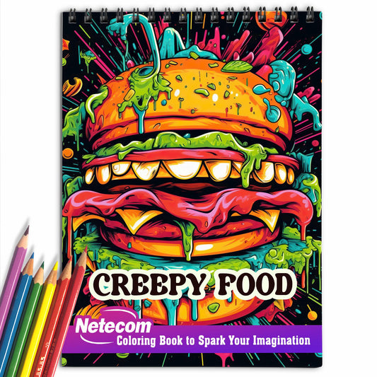 Creepy Food Spiral Bound Coloring Book, Explore 30 Intriguing Coloring Pages of Creepy Food, Combining Sinister Imagery with Culinary Curiosities