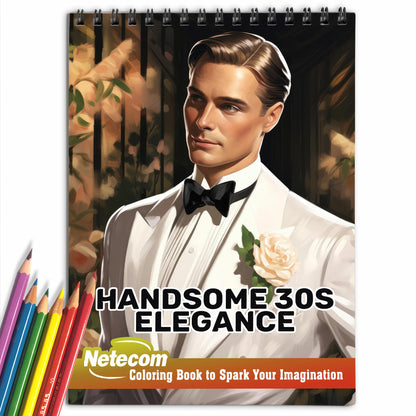 Handsome 30s Elegance Spiral Bound Coloring Book, Capture the Essence of 1930s Elegance with 30 Inspiring Coloring Pages, Creating a Timeless Gallery of Handsome Men