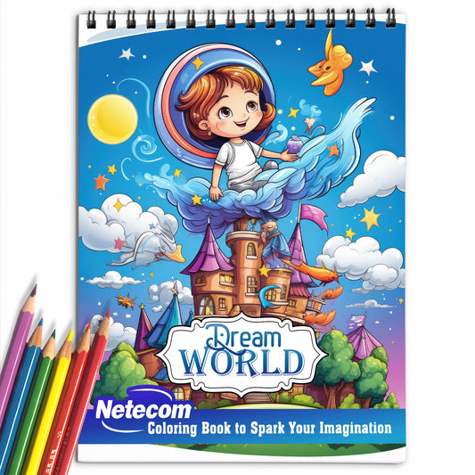 Dream World Spiral Bound Coloring Book, Experience the Joy of Coloring the Realm of Dreams with 30 Alluring Pages for Dreamers and Art Fans to Color and Celebrate the Unlimited Possibilities and Wonder of Dream World Art