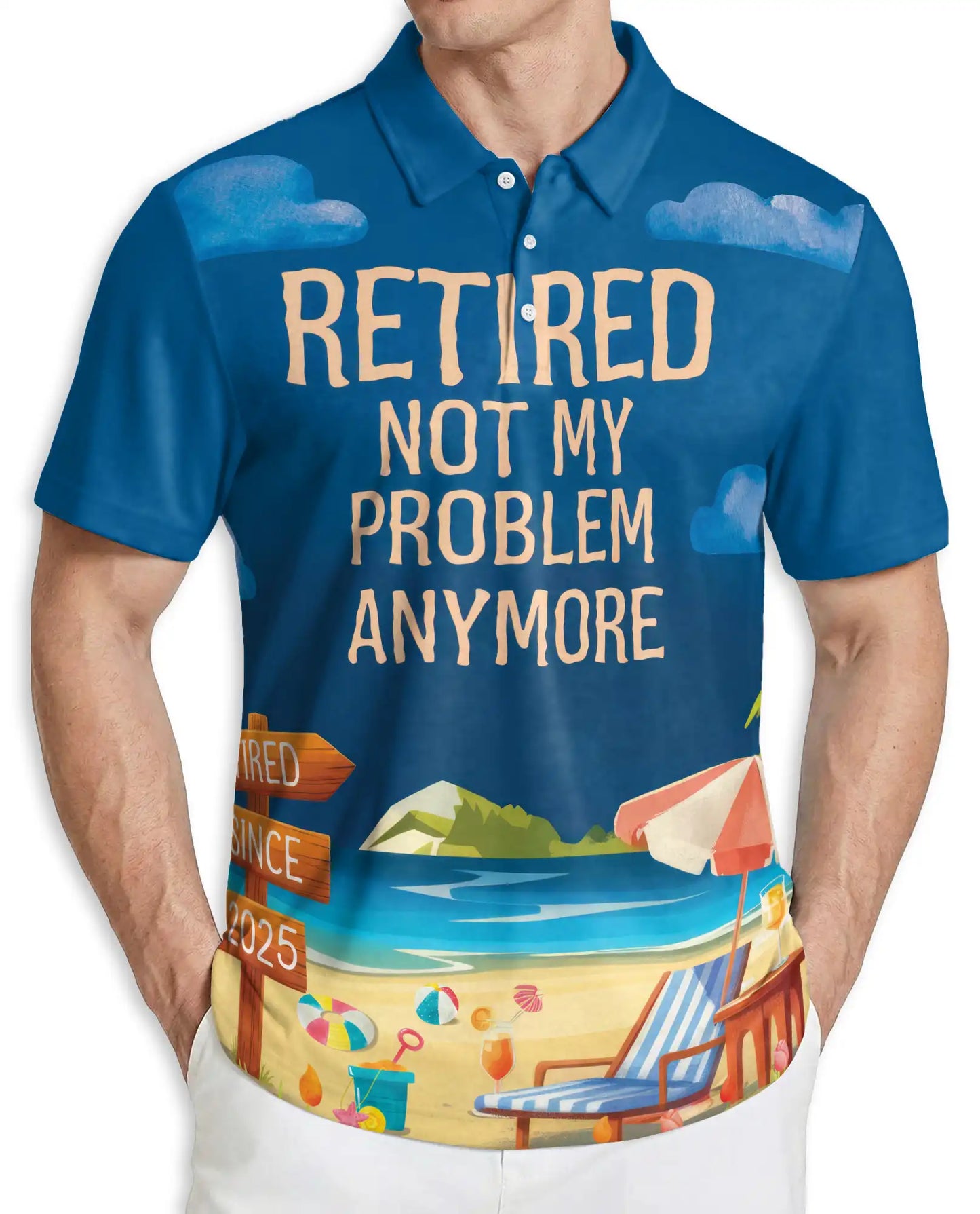 Retired Not My Problem Polo Shirt – Funny Beach Style | Netecom