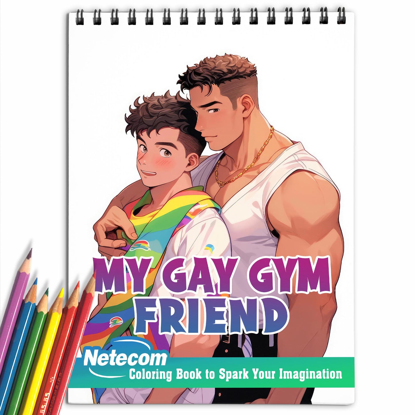 My Gay Gym Friend Spiral Bound Coloring Book, Embrace the Journey to Self-Confidence with 30 Inspiring Pages, Where Friendship and Fitness Flourish.