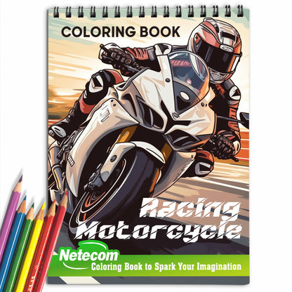 Racing Motorcycle Spiral Bound Coloring Book, Indulge in 30 Whimsical Coloring Pages, Featuring Speedy Racing Motorcycles with Striking Designs