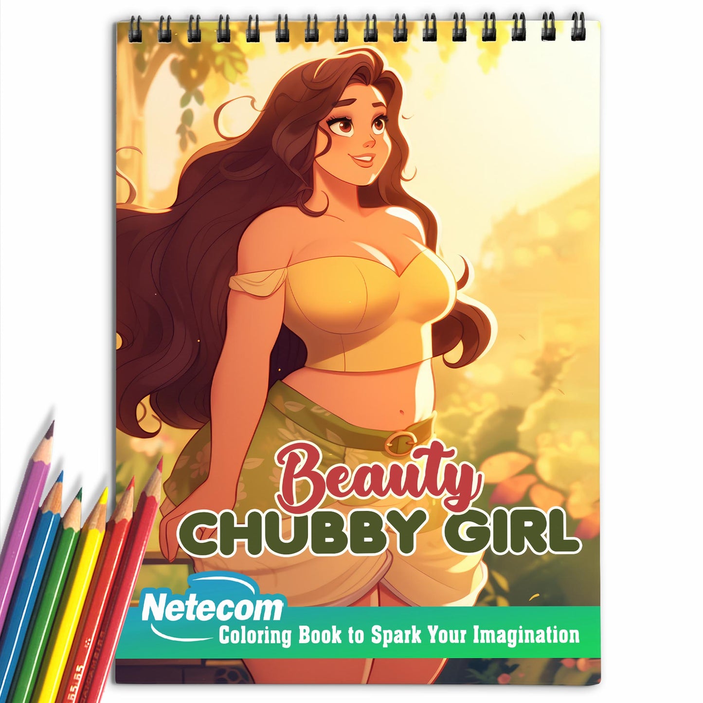 Beauty Chubby Girl Spiral Bound Coloring Book, Explore the Beauty Chubby Girl Coloring Book with 30 Empowering Illustrations