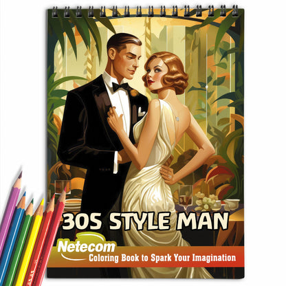 30s Style Man Spiral Bound Coloring Book, Indulge in 30 Dashing Coloring Pages, Fostering Focus and Imagination in the World of Stylish Men