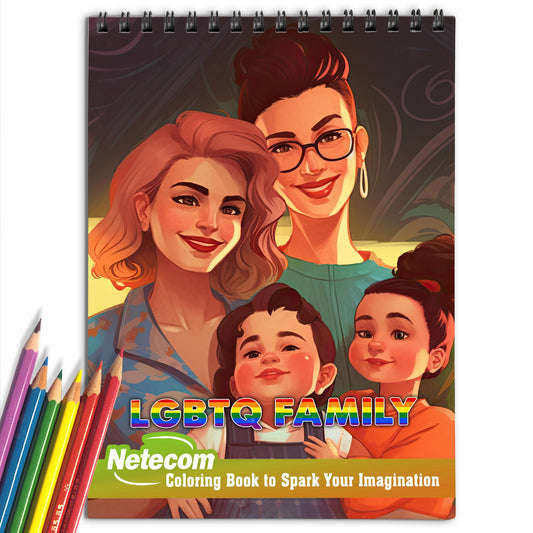 LGBTQ Family Spiral Bound Coloring Book, Explore 30 Intriguing Coloring Pages, Depicting LGBTQ Families with Their Unique Stories, Traditions, and Experiences