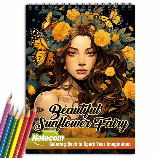 Beautiful Sunflower Fairy Spiral Bound Coloring Book, Unleash Your Artistic Talents in the Sunflower Fairy Adventure with 30 Charming Coloring Pages for Coloring Enthusiasts to Embrace the Grace and Splendor of Sunflower Fairy Illustrations