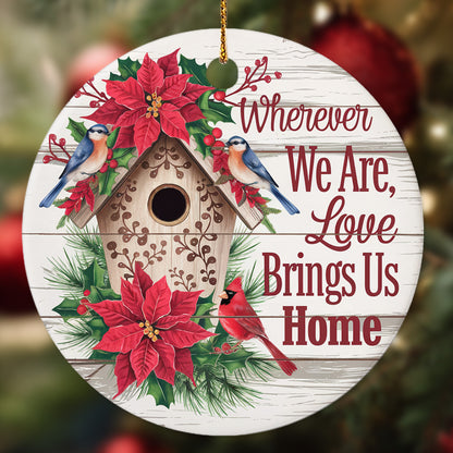 Netecom Classic Birdhouse Ornament with Red Poinsettia and Birds, Wherever We Are Love Brings Us Home Ceramic Ornament for Christmas Tree Hanging Decorations Gift, Home Decor, Holiday Present