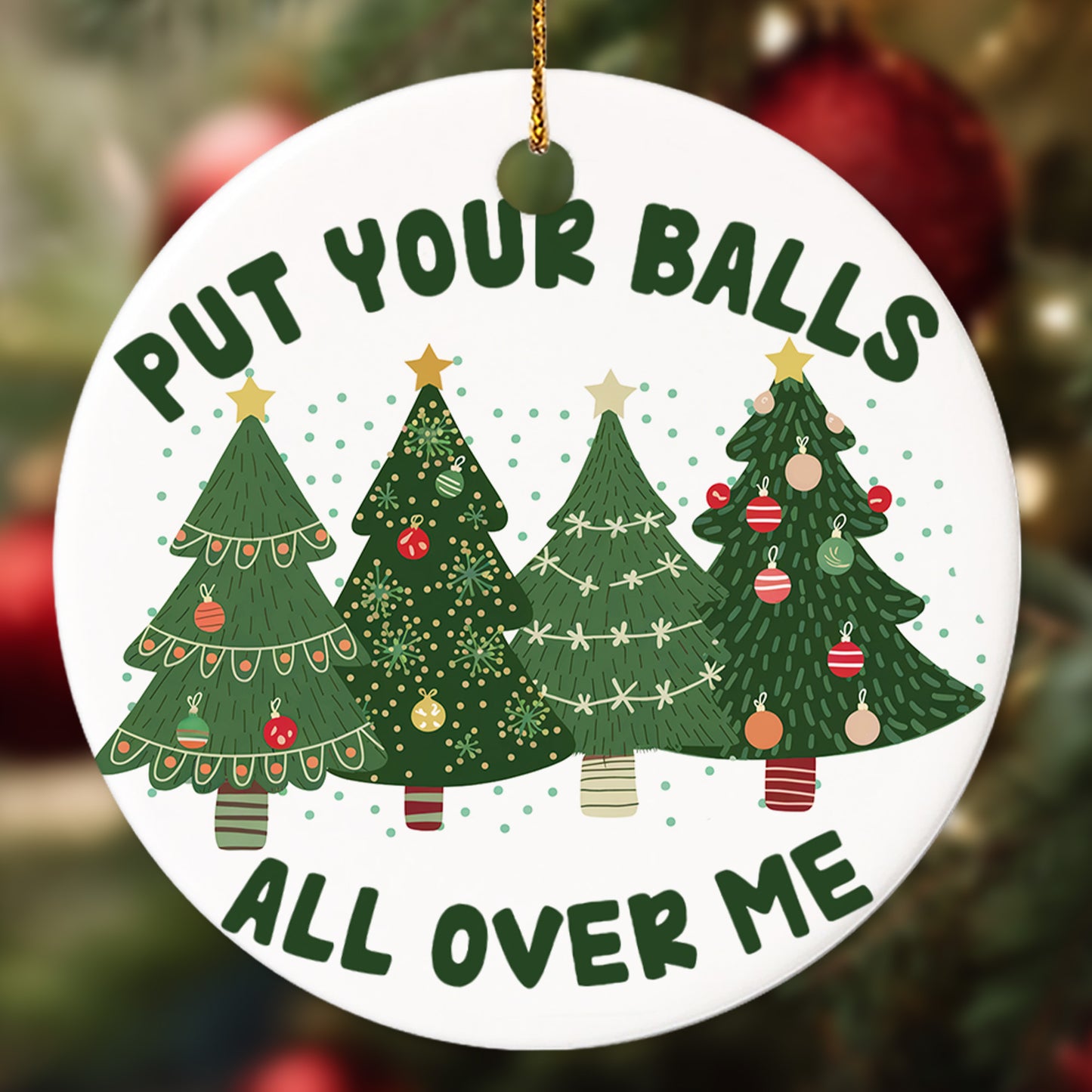 Netecom Funny Put Your Balls All Over Me Ornament for Christmas Tree Hanging Decorations Gift, Funny Gag Gifts for Men Women, Holiday Party Present